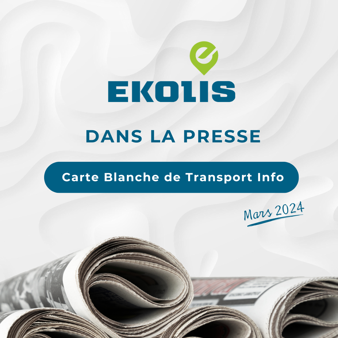 Ekolis dans la Presse, Carte Blanche Transport Info de Mars 2024